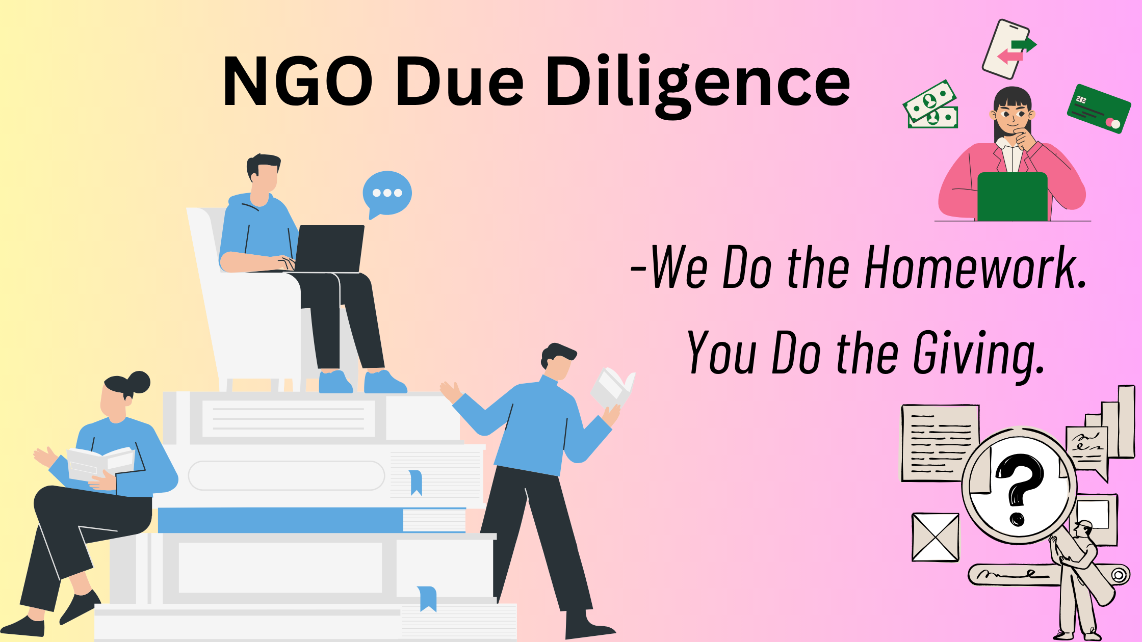 NGO Due Diligence: What We Do So You Don